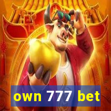 own 777 bet